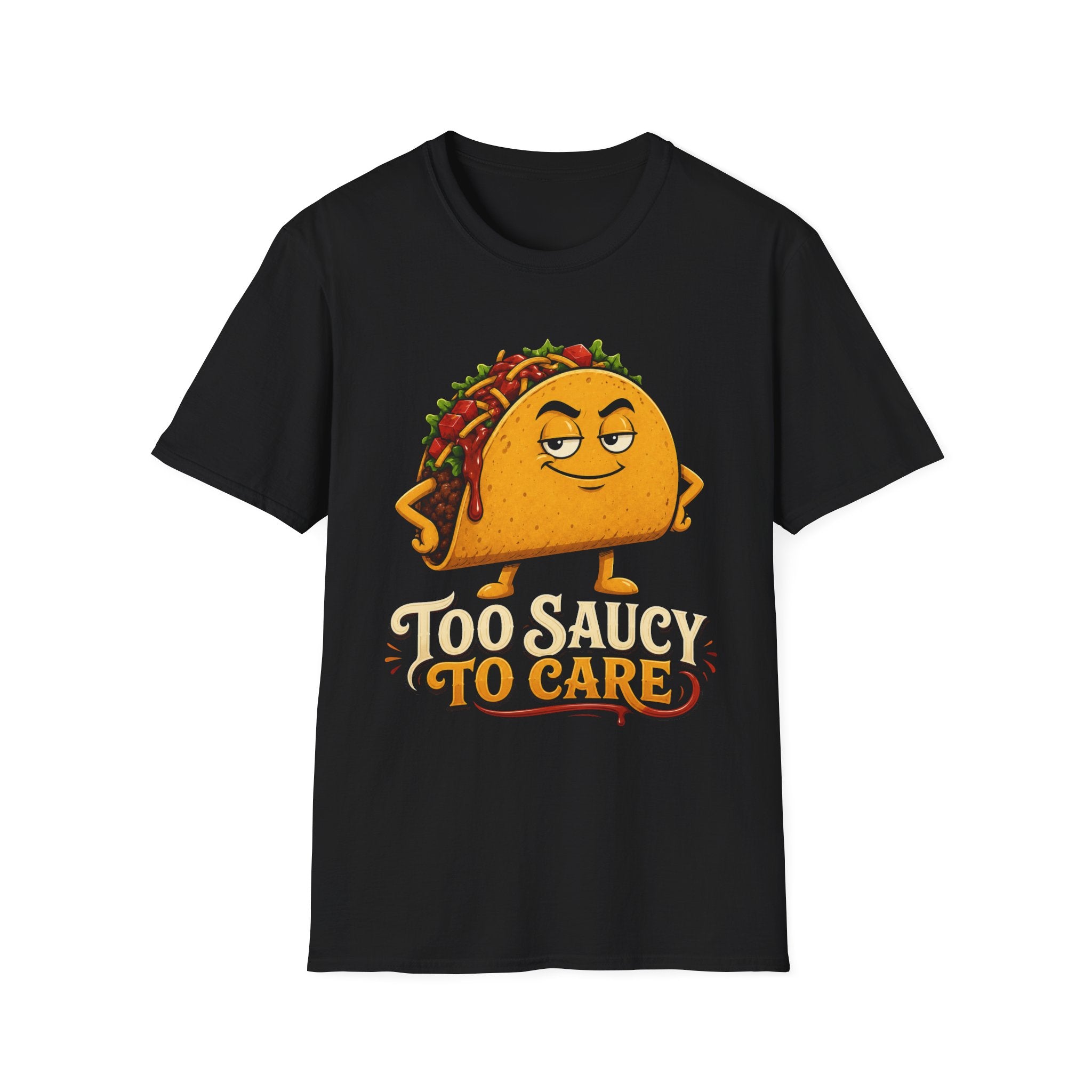 Too Saucy To Care Funny Taco Tee