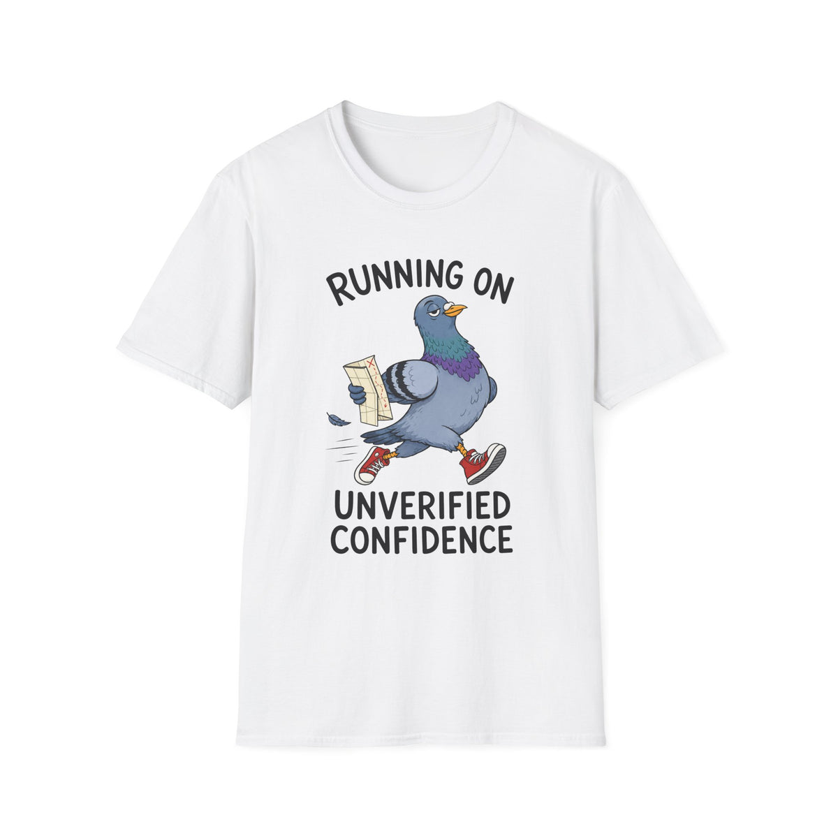 Running on Unverified Confidence T-Shirt