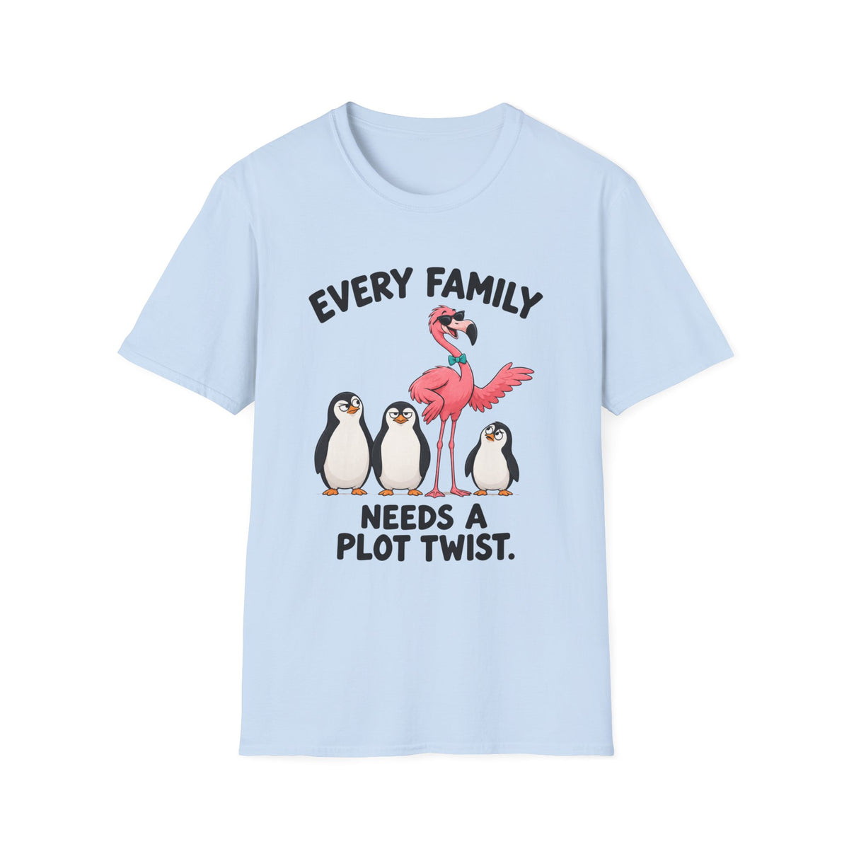 Every Family Needs A Plot Twist T-Shirt
