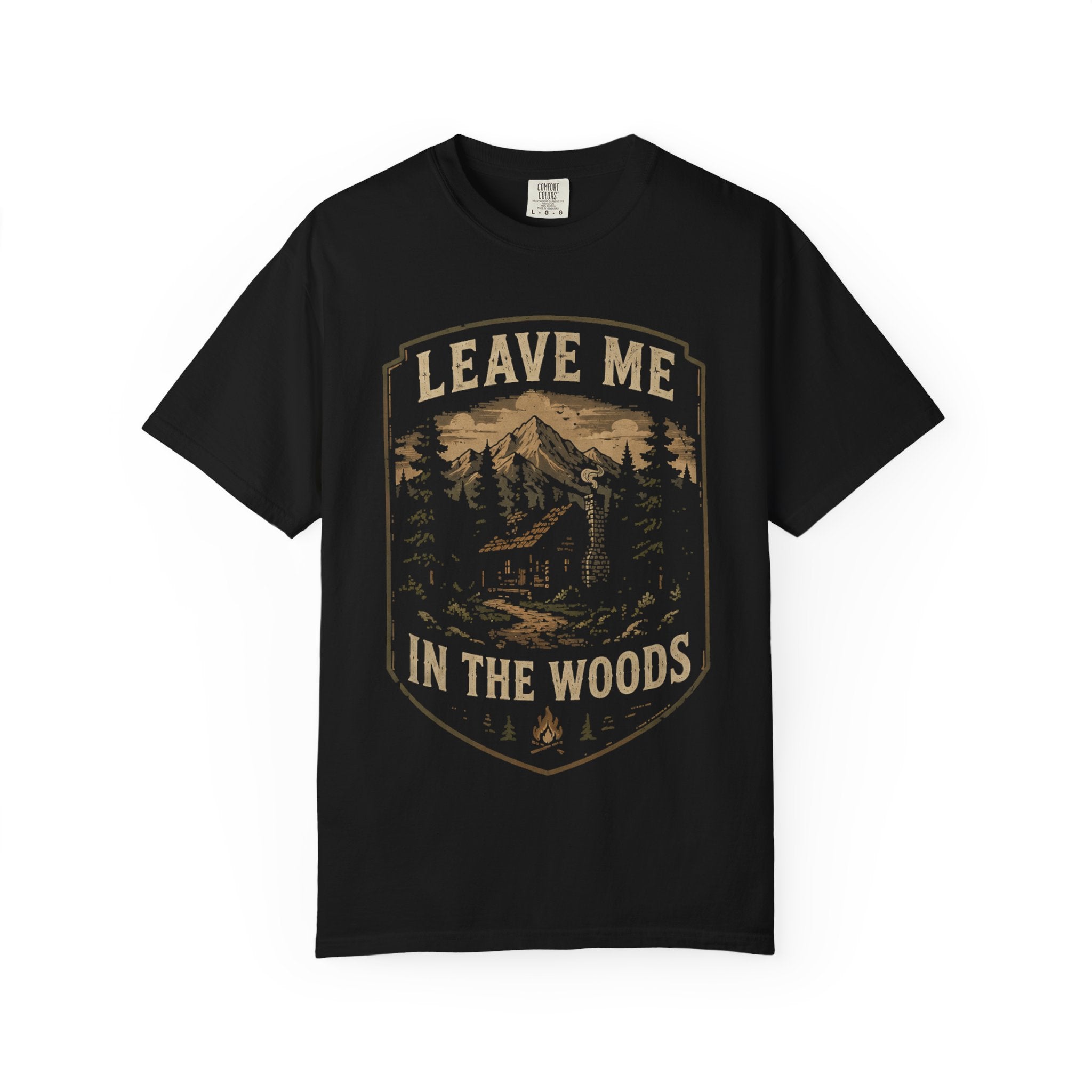 T-Shirt — 'Leave Me in the Woods' Cabin Adventure Graphic Tee
