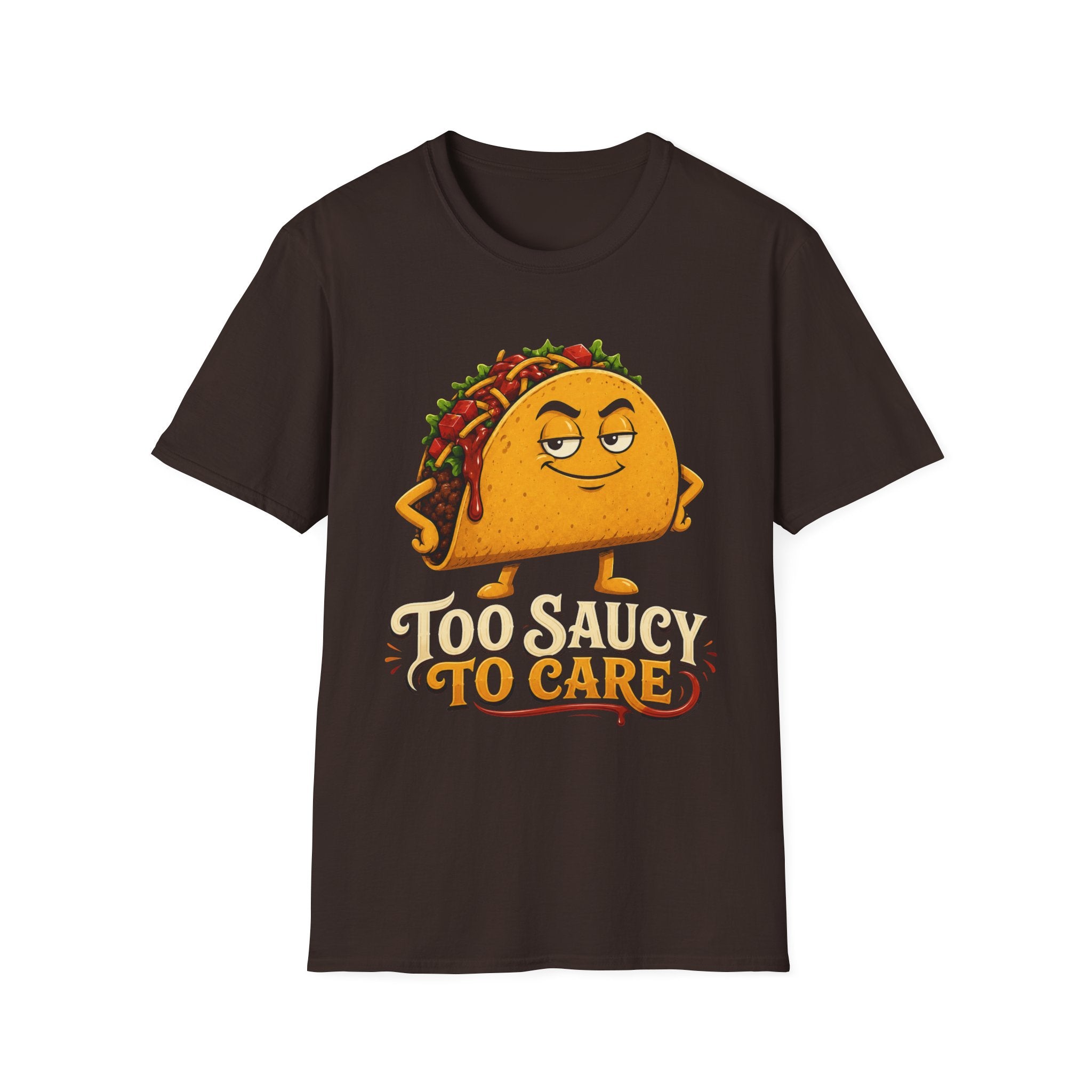 Too Saucy To Care Funny Taco Tee