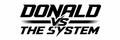 Donald VS The System - Home